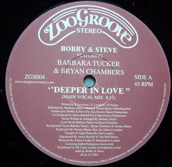 Bobby & Steve Feat. Barbara Tucker & Bryan Chambers - Deeper In Love | Zoo Groove Stereo (ZGS 004) - 3