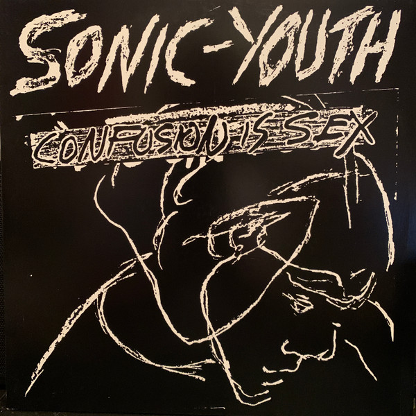 Sonic-Youth - Confusion Is Sex | Goofin' Records (Goo022)