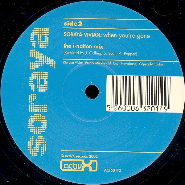 Soraya - When You're Gone | ActivX Records (ACT501T2) - 2