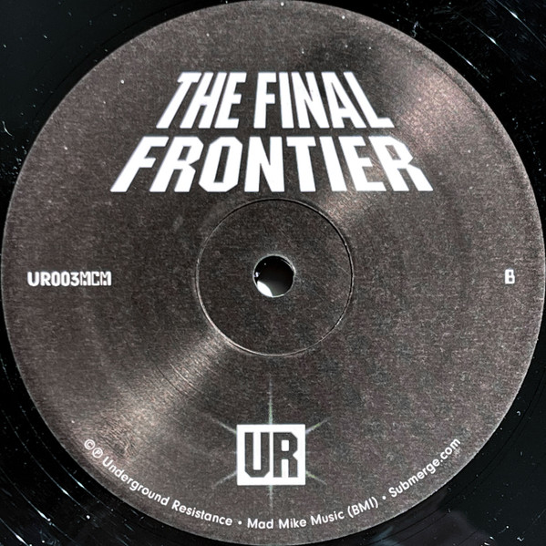 Underground Resistance - The Final Frontier | Underground Resistance (UR003) - 2