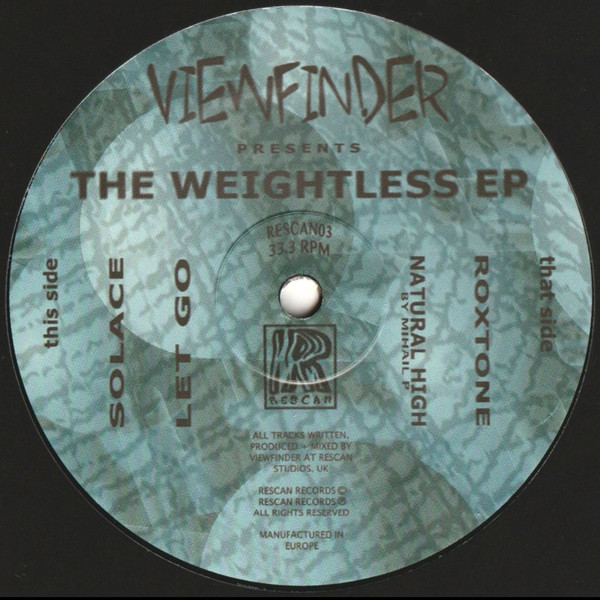 Viewfinder , Mihail P - The Weightless EP | Rescan Records (RESCAN03)