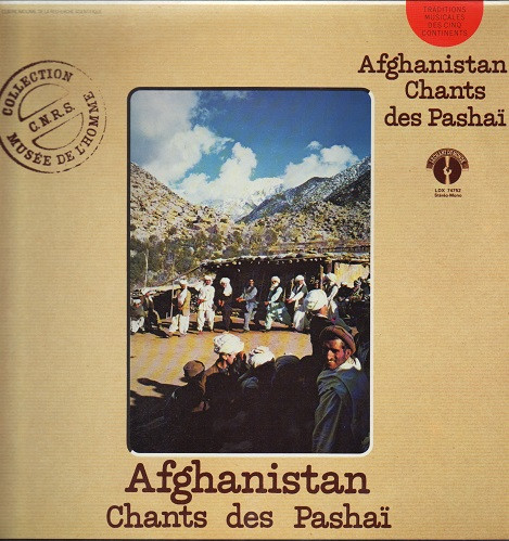 Pashai - Afghanistan: Songs Of The Pashai | Le Chant Du Monde (LDX 74752)