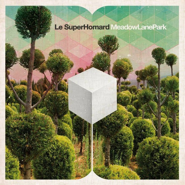 Le SuperHomard - Meadow Lane Park | Elefant Records (ER-1238LP)
