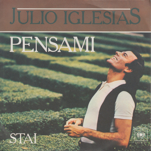 Julio Iglesias - Pensami | CBS (CBS 6726)