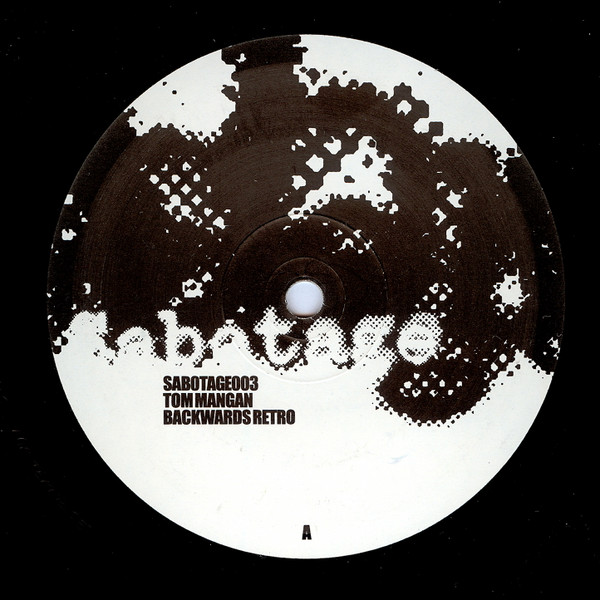 Tom Mangan - Backwards Retro | Sabotage Systems (SABOTAGE003) - 2
