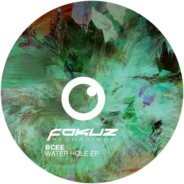 BCee - Water Hole EP | Fokuz Recordings (FOKUZ120)