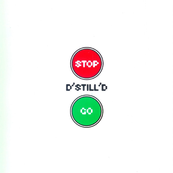 D'Still'D - Stop / Go | Moonshine Music (mm 88430-1)