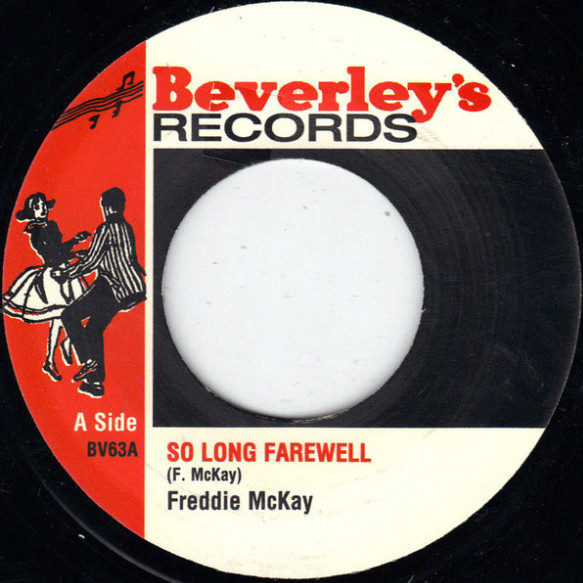Freddie McKay / Bunny & Ruddy - So Long Farewell / On The Town | Beverley's Records (BV63)