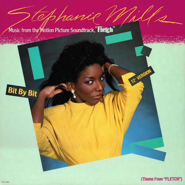 Stephanie Mills - Bit By Bit (Theme From "Fletch") | MCA Records (MCA-23564)