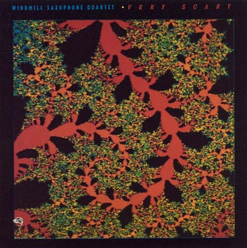 Windmill Saxophone Quartet - Very Scary | Pathfinder Records (PTF 8801) - main