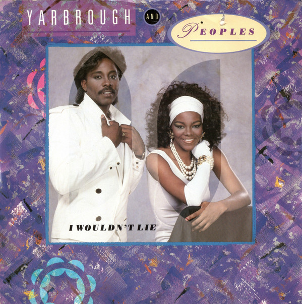 Yarbrough & Peoples - I Wouldn't Lie | Total Experience Records (FT 49842)