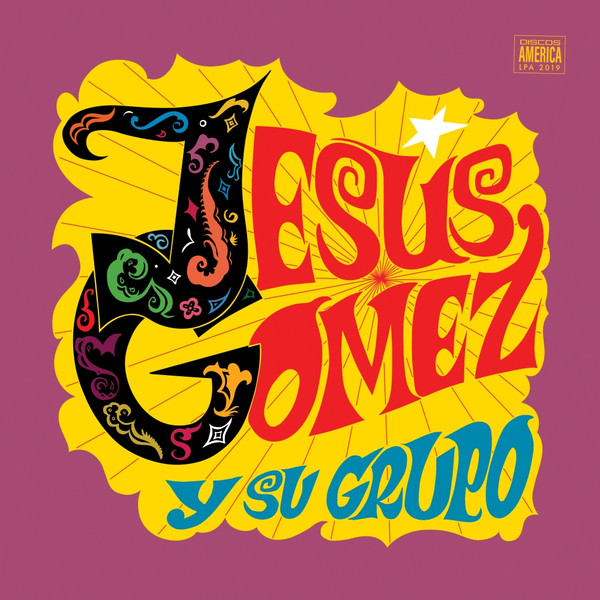 Jesús Gómez y su Grupo - Jesús Gómez y su Grupo | El Palmas Music (LPA 2019)