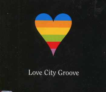 Love City Groove - Love City Groove | Hansa (74321 28668 1)