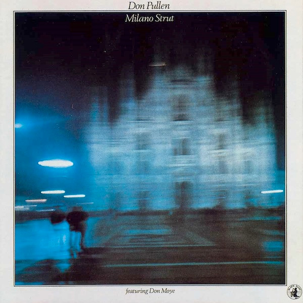 Don Pullen Featuring Famoudou Don Moye - Milano Strut | Black Saint (BSR 0028)