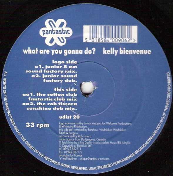 Kelly Bienvenue - What Are You Gonna Do? | Fantastic Records (udist 20) - main