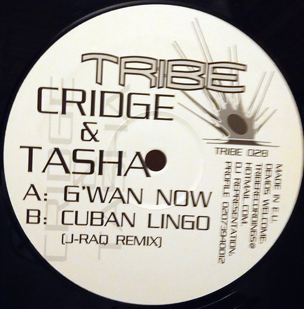DJ Cridge & Tasha - G'wan Now / Cuban Lingo (J-Raq Remix) | Tribe Recordings (TRIBE 028)
