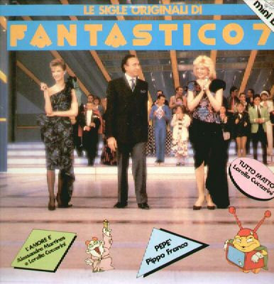 Various - Le Sigle Originali Di Fantastico 7 | Cinevox Record (SCQ 503)