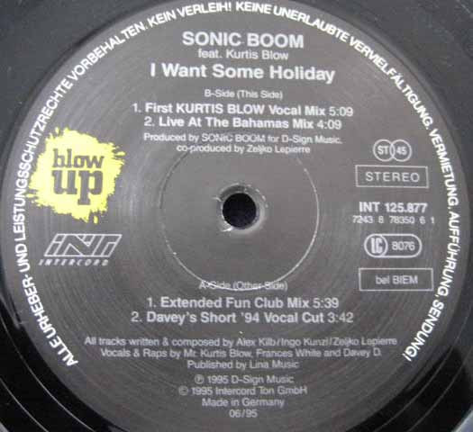Sonic Boom Feat. Kurtis Blow - I Want Some Holiday | Blow Up (INT 125.877)