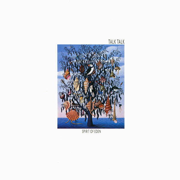 Talk Talk - Spirit Of Eden | Parlophone (064 7 46977 1) - main