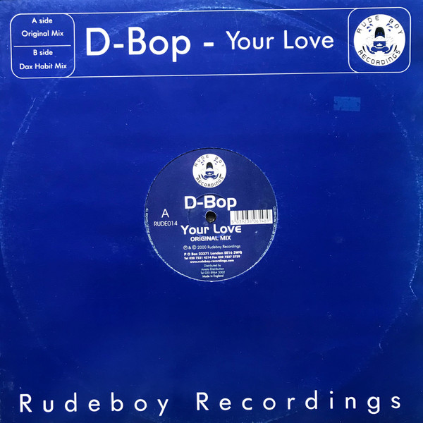 D-Bop - Your Love | Rudeboy Recordings (RUDE 014)