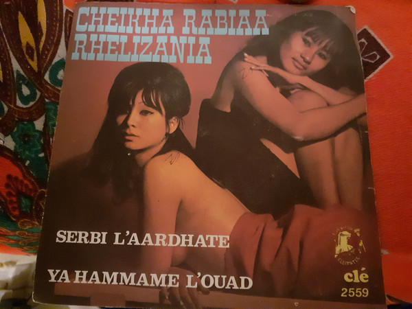 Cheikha Rabia - Serbi L'Aardhate | Cléopatre (clé 2559) - main
