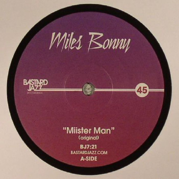 Miles Bonny - Miister Man | Bastard Jazz Recordings (BJ 721) Miles Bonny - Miister Man | Bastard Jazz Recordings (BJ 721)