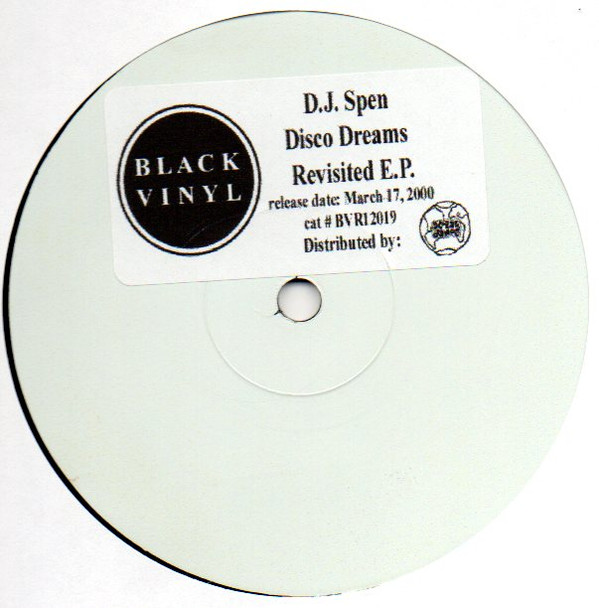D.J. Spen - Disco Dreams Revisited E.P. | Black Vinyl Records (BVR 12019) D.J. Spen - Disco Dreams Revisited E.P. | Black Vinyl Records (BVR 12019)