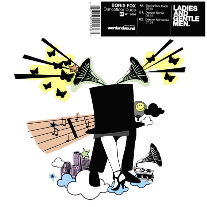 Boris Fox - Dancefloor Dude EP | Ladies And Gentlemen (LG01) Boris Fox - Dancefloor Dude EP | Ladies And Gentlemen (LG01)