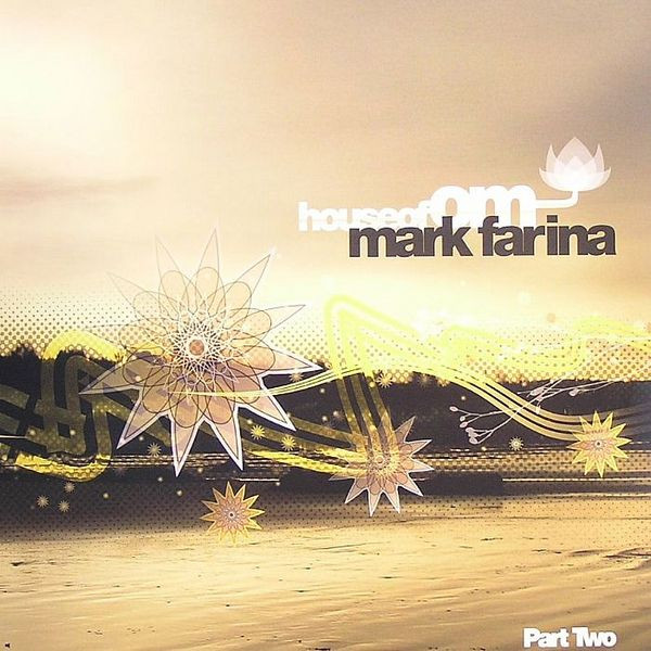 Mark Farina - House Of OM - Mark Farina (Part 2) | OM Records (OM 270 VLP)
