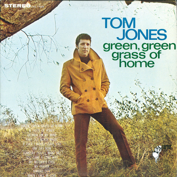 Tom Jones - Green, Green Grass Of Home | Parrot (PAS 71009, PAS.71009)