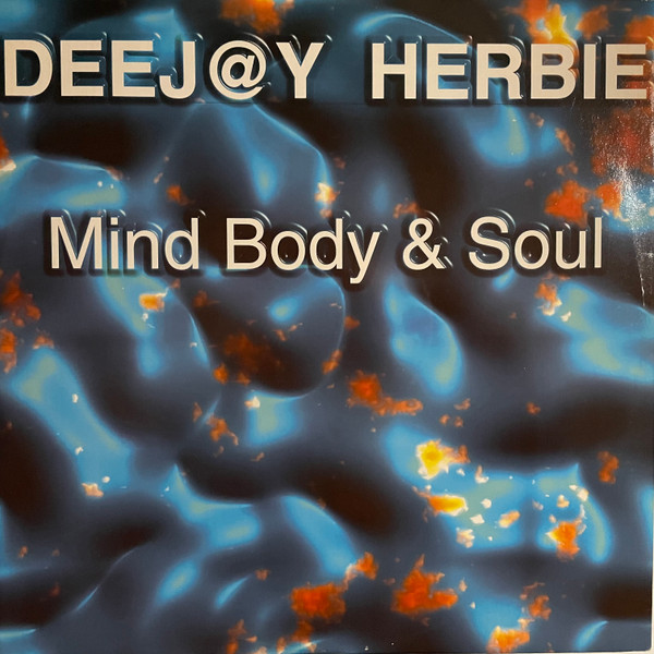 Deej@y Herbie - Mind Body & Soul | Wicked & Wild Records (WW 1046)