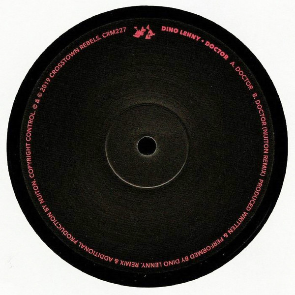 Dino Lenny - Doctor | Crosstown Rebels (CRM227) Dino Lenny - Doctor | Crosstown Rebels (CRM227)
