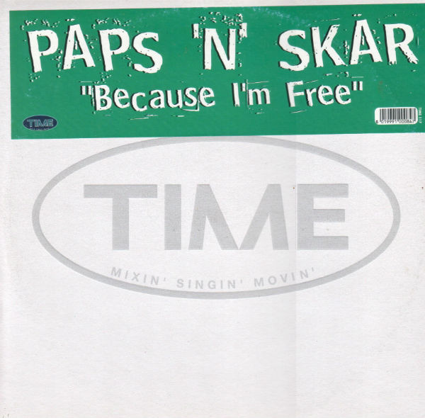 Paps 'N' Skar - Because I'm Free | TIME (TIME 117)
