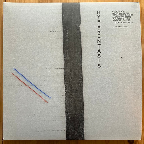 Akira Sakata , Γιώτης Δαμιανίδης , Giovanni Di Domenico , Aleksandar Škorić , Paal Nilssen-Love , Πέτρος Δαμιανίδης , Tatsuhisa Yamamoto - Hyperentasis (Live In Thessaloniki) | Defkaz Records (FK025)
