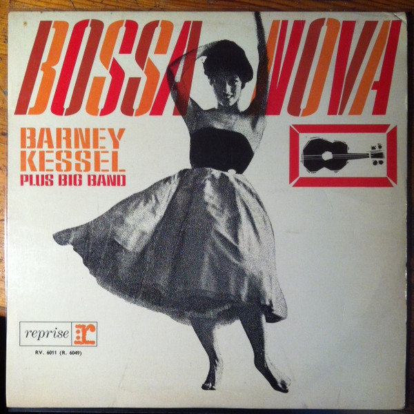 Barney Kessel Plus Big Band - Bossa Nova | Reprise Records (R.6049) - main