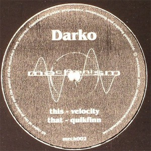 Darko - Quikfinn / Velocity | Mechanism Records (mech002)