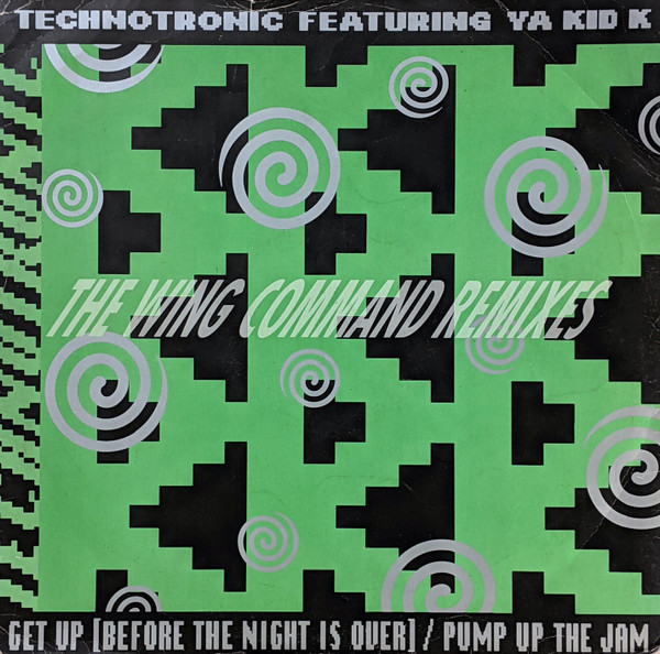Technotronic Featuring Ya Kid K - Get Up (Before The Night Is Over) / Pump Up The Jam - The Wing Command Remixes | Swanyard Records Ltd (SYRTX 8) - main