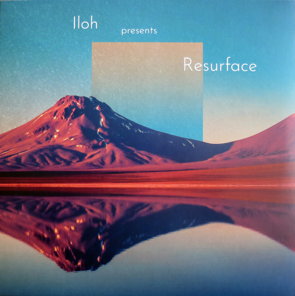 Iloh - Resurface | Iloh Music (none) - main