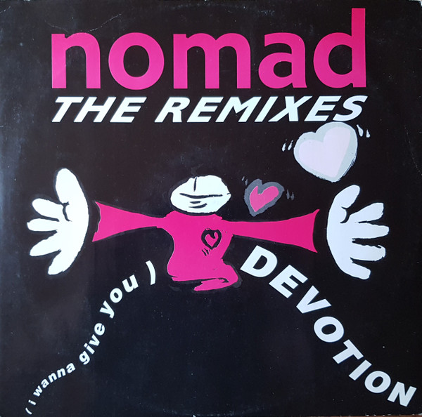 Nomad - (I Wanna Give You) Devotion - The Remixes | ZYX Records (ZYX 6430R-12)