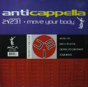 Anticappella - 2√231 / Move Your Body | MCA Records (MCST 40037)