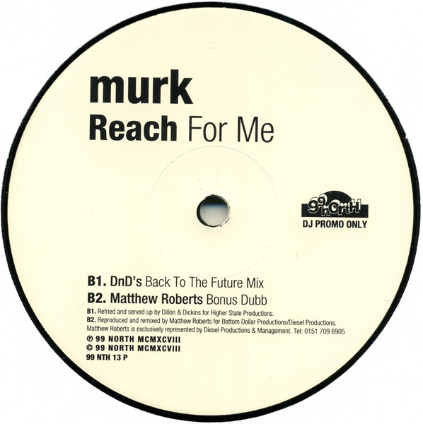 Murk - Reach For Me | 99 North (99 NTH 13 P) - 2