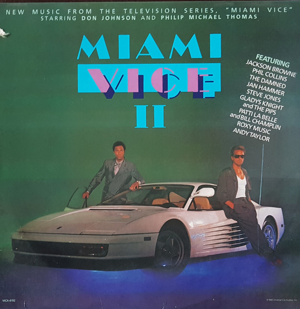 Various - Miami Vice II (New Music From The Television Series, "Miami Vice") | MCA Records (MCA-6192)