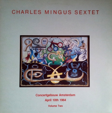 Charles Mingus Sextet - Concertgebouw Amsterdam Volume 2 | Ulysse Musique (AROC 50608) Charles Mingus Sextet - Concertgebouw Amsterdam Volume 2 | Ulysse Musique (AROC 50608)