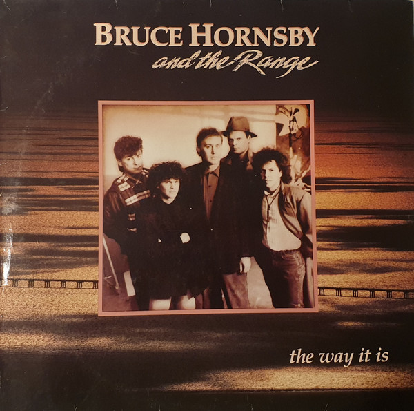 Bruce Hornsby And The Range - The Way It Is | RCA (PL89901) Bruce Hornsby And The Range - The Way It Is | RCA (PL89901)