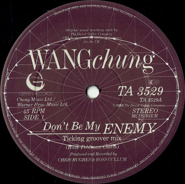 Wang Chung - Don't Be My Enemy | Geffen Records (TA 3529) - 3