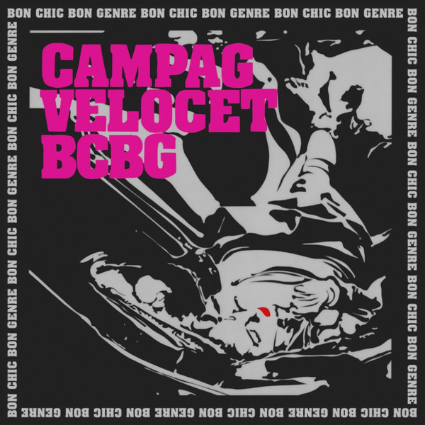 Campag Velocet - Bon Chic Bon Genre | [PIAS] Recordings (PIASXCD003) - main