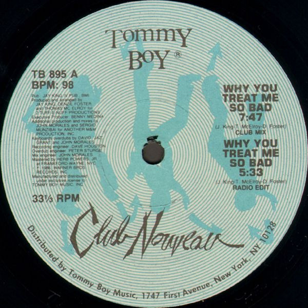 Club Nouveau - Why You Treat Me So Bad (Remix) | Tommy Boy (TB 895) Club Nouveau - Why You Treat Me So Bad (Remix) | Tommy Boy (TB 895)