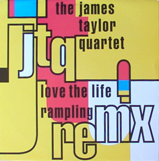 The James Taylor Quartet - Love The Life | Urban (URBXR67) The James Taylor Quartet - Love The Life | Urban (URBXR67)