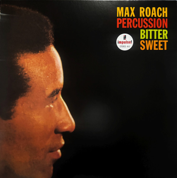 Max Roach - Percussion Bitter Sweet | Impulse! (AS-8)