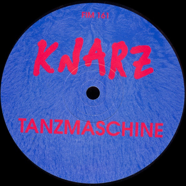 Knarz - Tanzmaschine / Maschinentanz | Force Inc. Music Works (FIM 161)